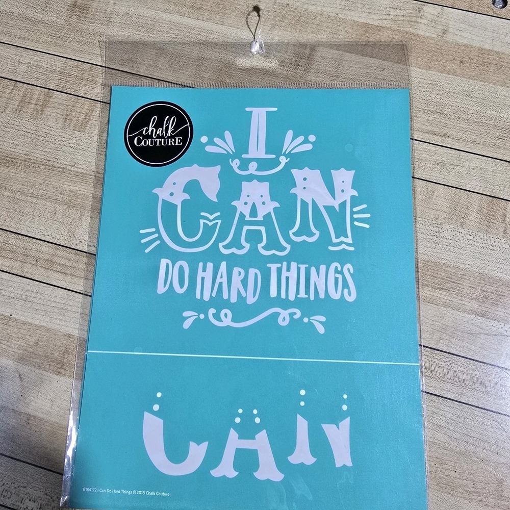 "I Can Do Hard Things" Chalk Couture Chalk Transfer Stencil SzB RETIRED 8.5"x11"